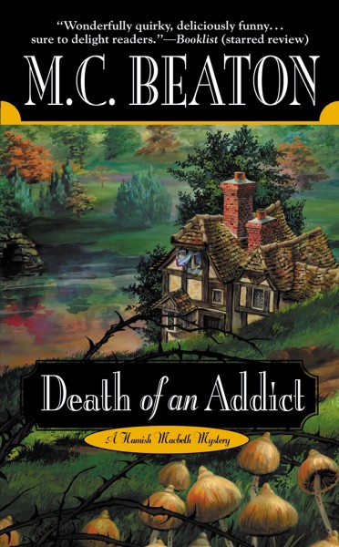 Death of an addict [electronic resource] / M.C. Beaton.