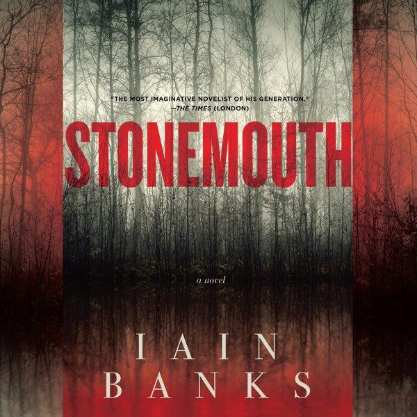 Stonemouth [electronic resource] / Iain Banks.