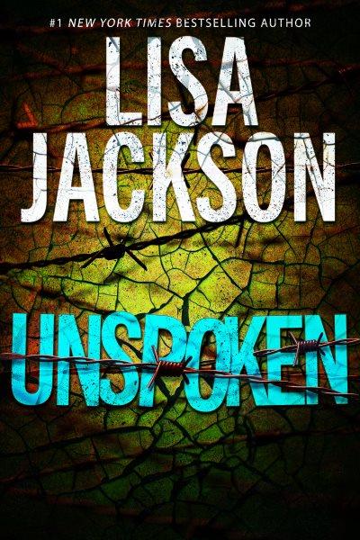 Unspoken [electronic resource] / Lisa Jackson.