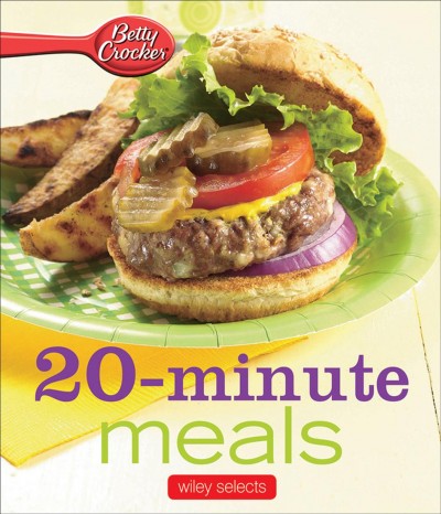 Betty Crocker 20-minute meals [electronic resource].
