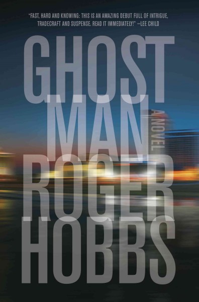 Ghostman [electronic resource] / by Roger Hobbs.