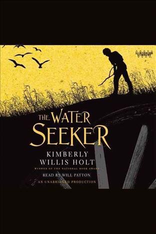 The water seeker [electronic resource] / Kimberly Willis Holt.