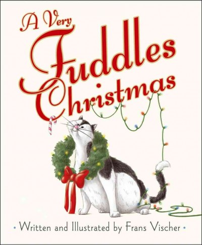 A very Fuddles Christmas / written and illustrated by Frans Vischer.