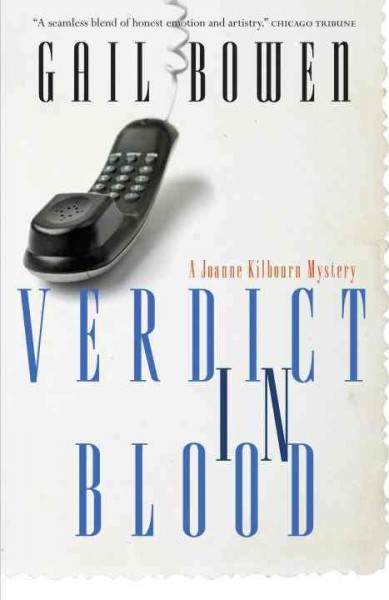 Verdict in blood [electronic resource] : a Joanne Kilbourn mystery / Gail Bowen.