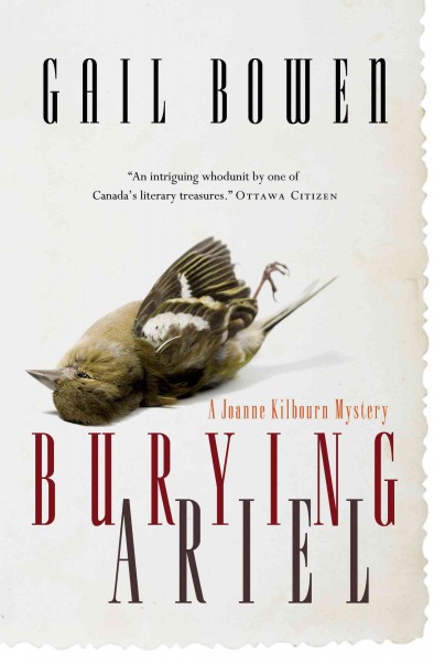 Burying Ariel [electronic resource] : a Joanne Kilbourn mystery / Gail Bowen.