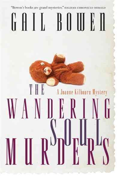 The wandering soul murders [electronic resource] : a Joanne Kilbourn mystery / Gail Bowen.