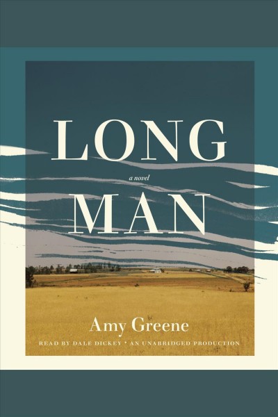 Long Man : a novel / Amy Greene.