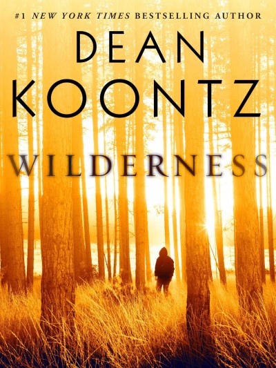 Wilderness / Dean Koontz.