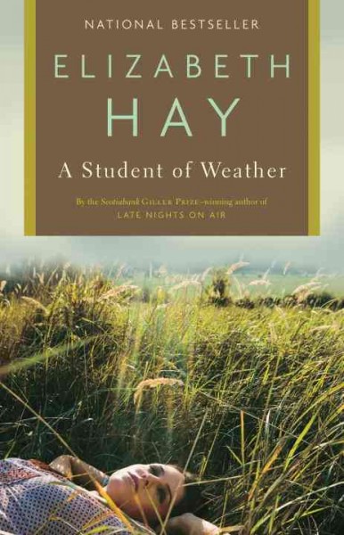 A student of weather / Elizabeth Hay.