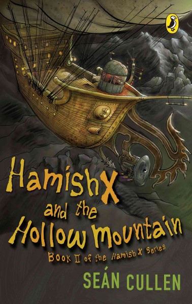 Hamish X and the hollow mountain [electronic resource] / Seán Cullen.