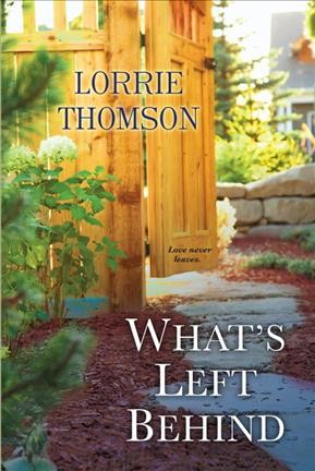 What's left behind / Lorrie Thomson.
