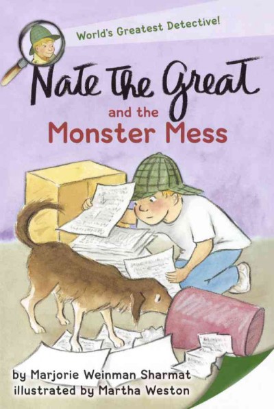 Nate the Great and the monster mess / Marjorie Weinman Sharmat.