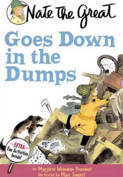Nate the Great goes down in the dumps / Marjorie Weinman Sharmat.