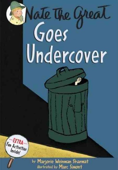 Nate the Great goes undercover / Marjorie Weinman Sharmat.