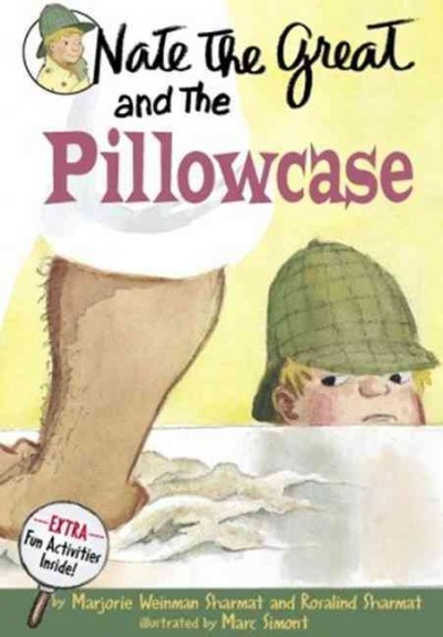 Nate the Great and the pillowcase / Marjorie Weinman Sharmat and Rosalind Weinman.