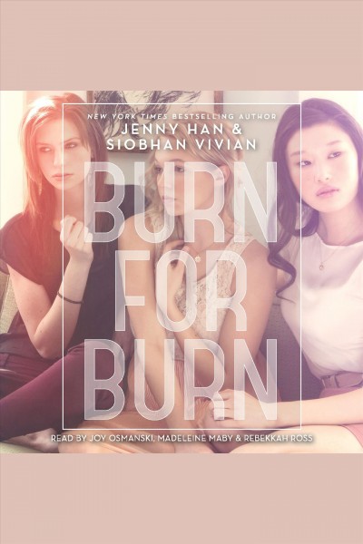 Burn for burn [electronic resource] / Jenny Han and Siobhan Vivian.
