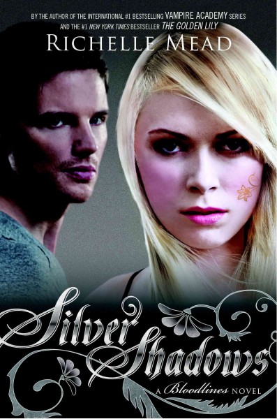 Silver shadows [electronic resource] : a Bloodlines novel / Richelle Mead.