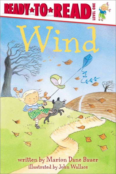 Wind / written by Marion Dane Bauer ; illustrated by John Wallace.