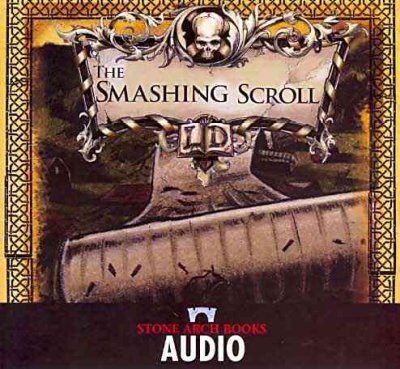 The smashing scroll / by Michael Dahl.