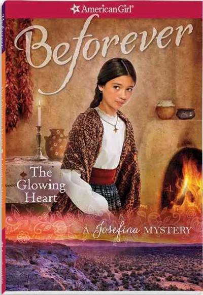 The glowing heart : a Josefina mystery  / by Valerie Tripp.