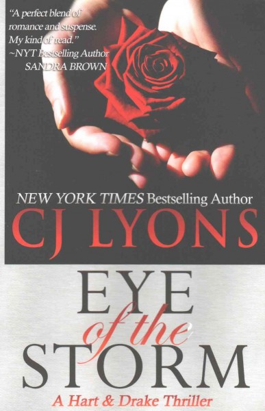 Eye of the storm / C. J. Lyons.