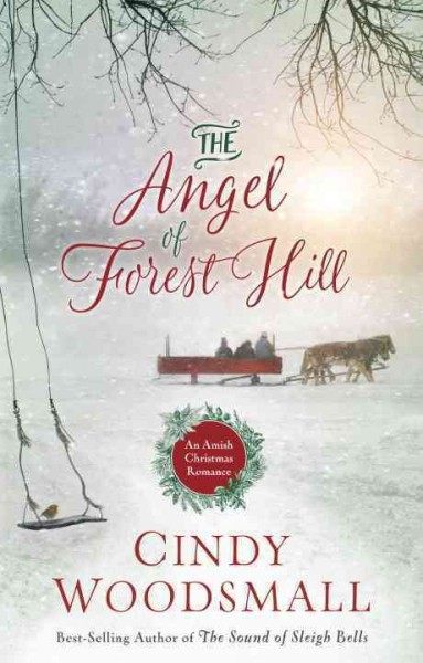 The angel of Forest Hill / Cindy Woodsmall.