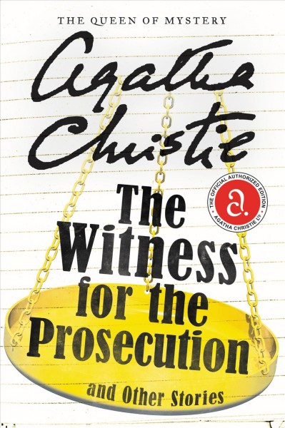 The witness for the prosecution : and other stories / Agatha Christie.