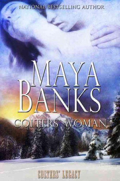 Colters' woman / Maya Banks.