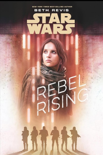 Rebel rising / written by Beth Revis.