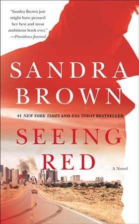 Seeing red : a novel / Sandra Brown.