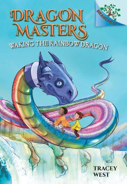 Waking the rainbow dragon / by Tracey West ; illustrated by Damien Jones.