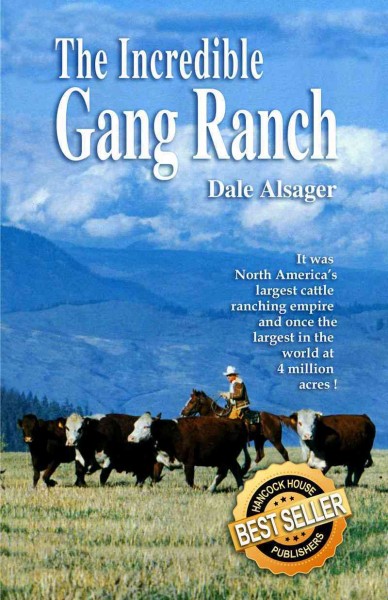 The incredible Gang Ranch / Dale Alsager.