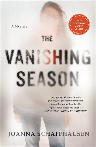 The vanishing season / Joanna Schaffhausen.