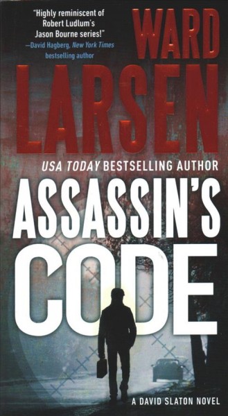Assassin's code / Ward Larsen.