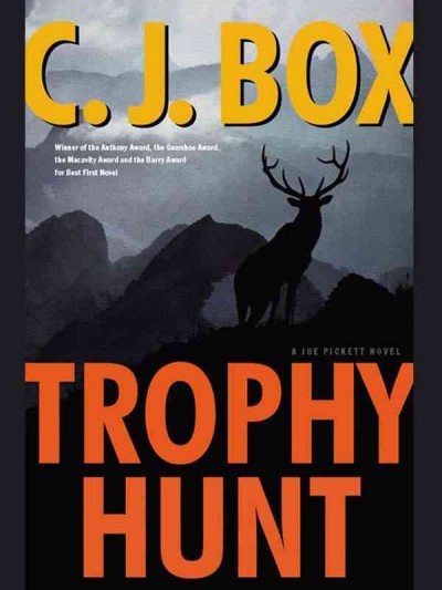 Trophy hunt / C.J. Box.