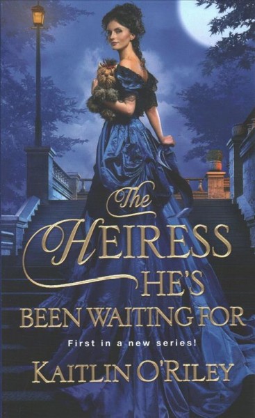 The heiress he's been waiting for / Kaitlin O'Riley.