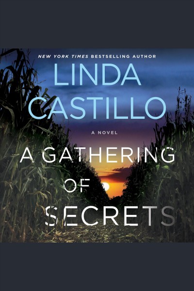A gathering of secrets : a novel / Linda Castillo.