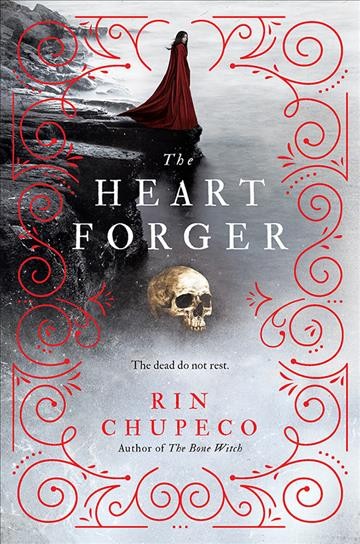The heart forger / Rin Chupeco.