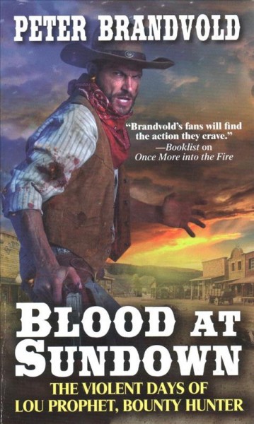 Blood at sundown / Peter Brandvold.
