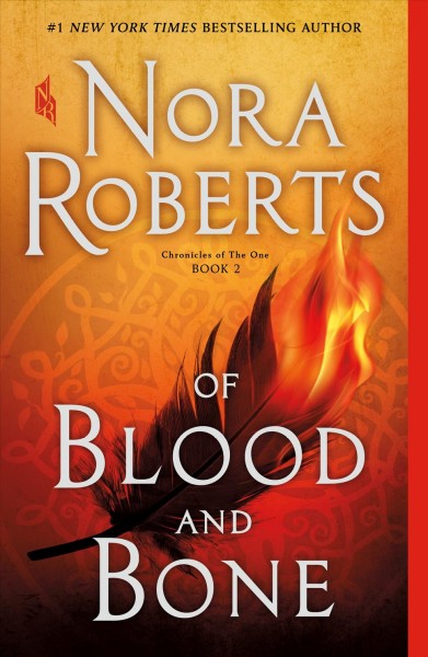 Of blood and bone [electronic resource] : Chronicles of the one series, book 2. Nora Roberts.