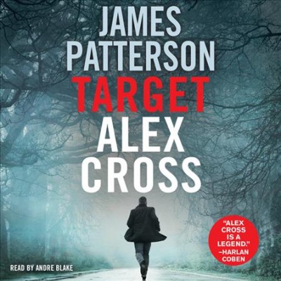 Target: Alex Cross [sound recording] / James Patterson.