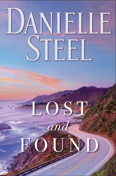 Lost and found : a novel / Danielle Steel.