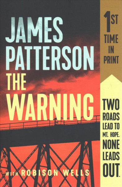 The warning / James Patterson and Robison Wells.