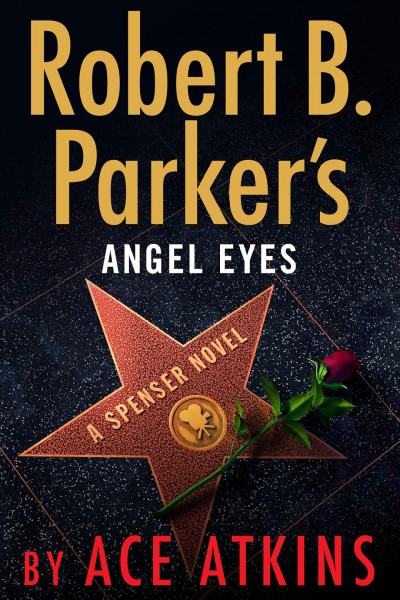 Robert B. Parker's Angel eyes / Ace Atkins.