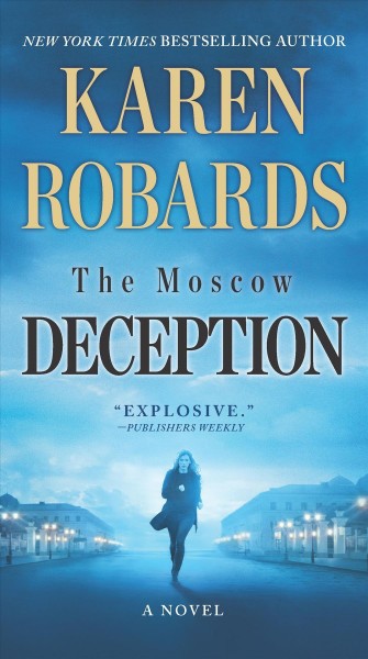 The Moscow deception / Karen Robards.