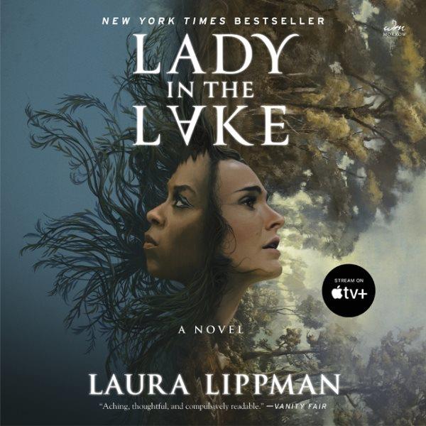 Lady in the Lake [electronic resource] / Laura Lippman.