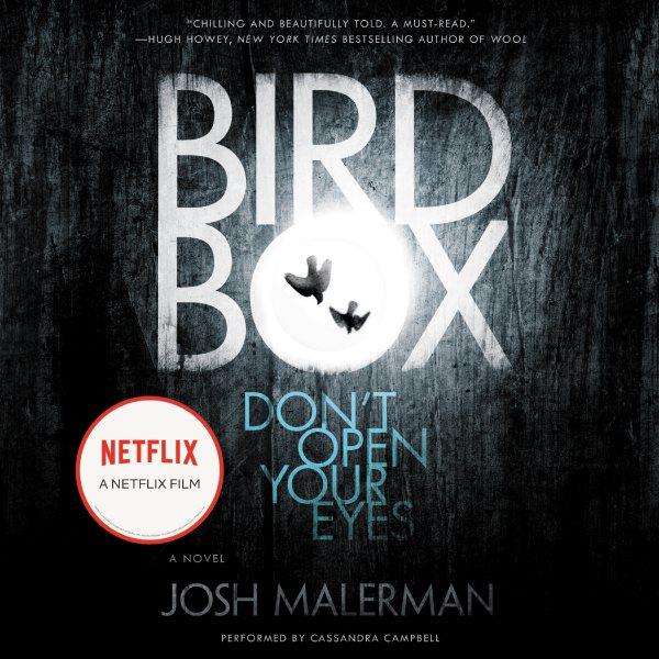 Bird box : a novel / Josh Malerman.