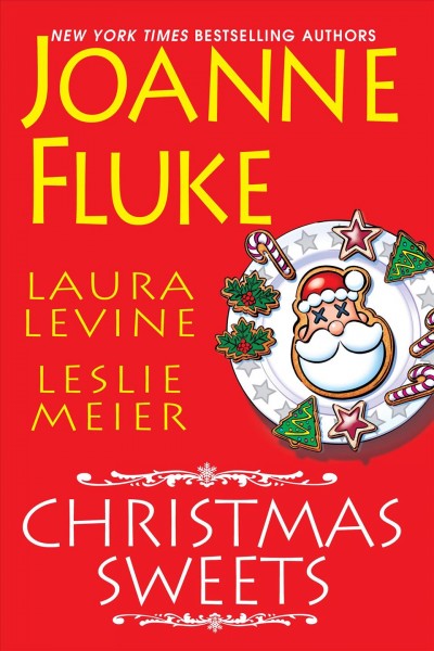 Christmas Sweets / Joanne Fluke, Laura Levine, Leslie Meier.