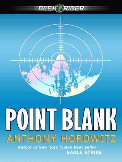 Point blank / Anthony Horowitz.