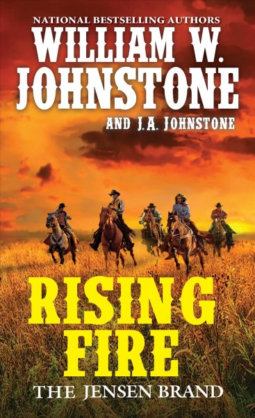 Rising fire: v. 3 :  Jensen Brand  William W. Johnstone and J. A. Johnstone.